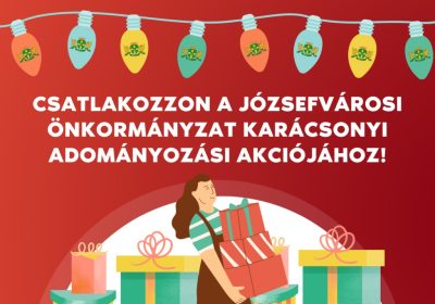 Csatlakozzon Ön is a Józsefvárosi Önkormányzat karácsonyi adományozási akciójához!