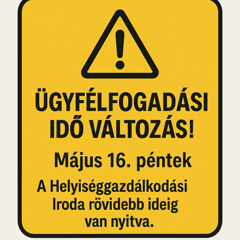Helyiséggazdálkodási Iroda ügyfélfogadási ideje május 16-án pénteken rövidebb lesz