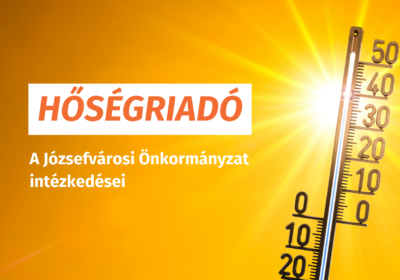 Hőségriadó – a Józsefvárosi Önkormányzat intézkedései