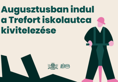 Augusztusban indul a Trefort iskolautca kivitelezése
