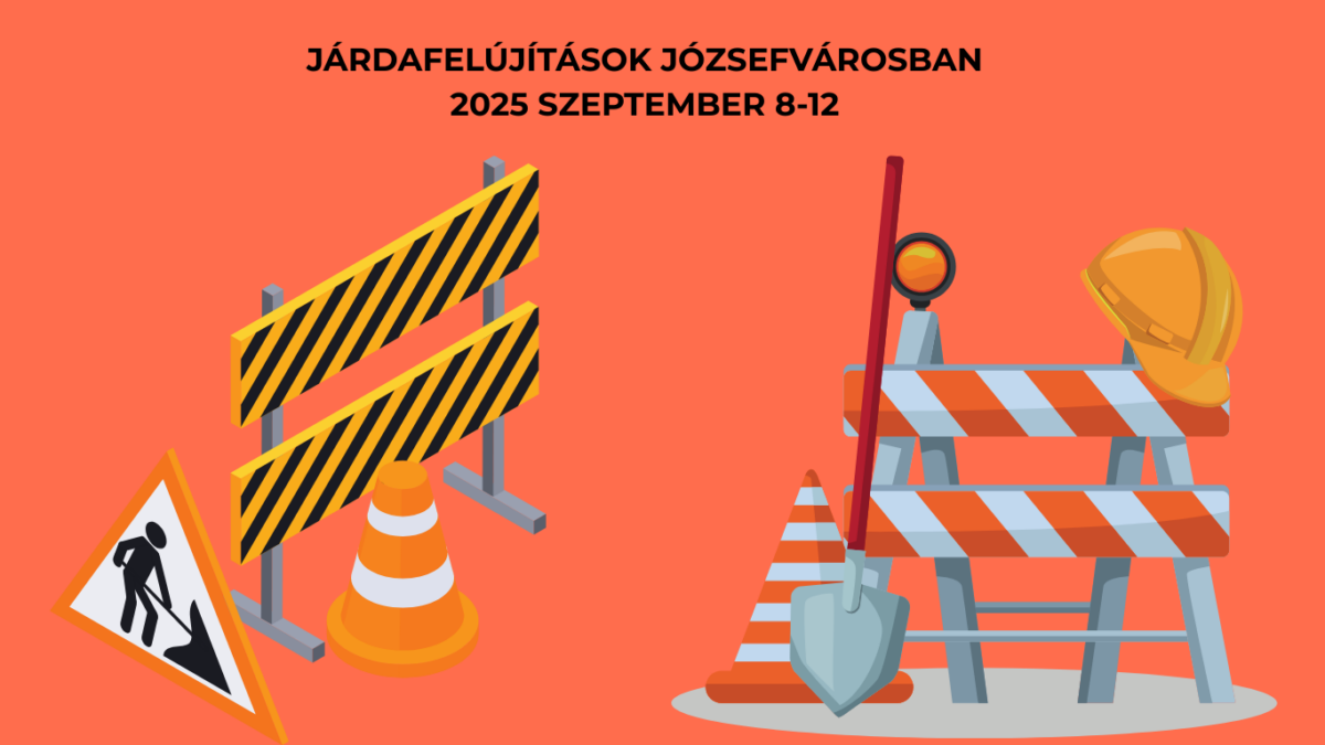 Járdafelújítási munkálatok Józsefvárosban – 2025. szeptember 8. és 12. között