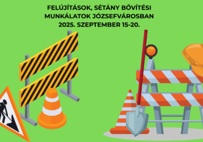 Folytatódnak a felújítási munkálatok Józsefvárosban szeptember 15. és 20. között